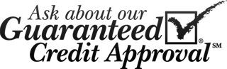 Ask About Our Guaranteed Credit Approval