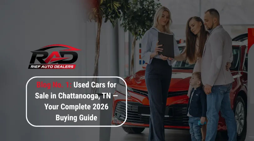 Used Cars for Sale in Chattanooga, TN — Your Complete 2026 Buying Guide